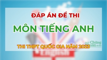 Gợi ý đáp án tất cả các mã đề môn Tiếng Anh thi tốt nghiệp THPT 2023