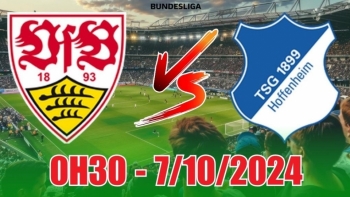 Nhận định Stuttgart vs Hoffenheim (0h30, 7/10) Bundesliga: Tưng bừng bàn thắng, tin tưởng Stuttgart