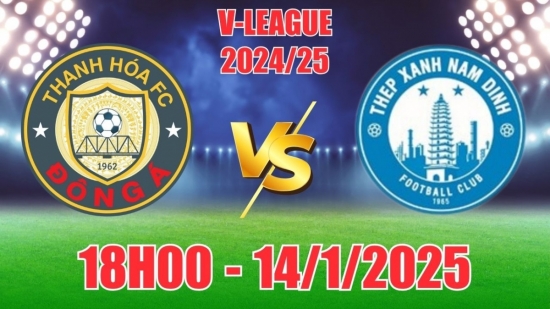 Nhận định Đông Á Thanh Hóa vs Thép Xanh Nam Định (18h00, 14/1) vòng 12 LPBank V-League: Đả bại “nhà vua”