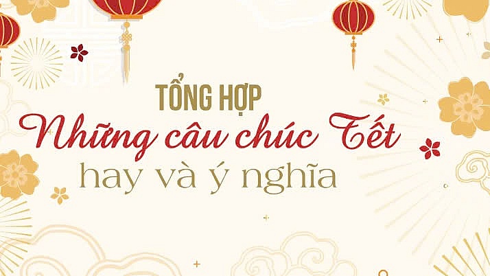 Lời chúc Tết Ất Tỵ 2025 dành cho gia đình hay và ý nghĩa nhất