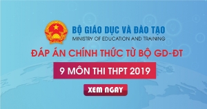 Công bố đáp án chính thức tất cả các môn của Bộ GD&ĐT