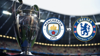 Chung kết C1, Man City vs Chelsea trên kênh nào, mấy giờ?