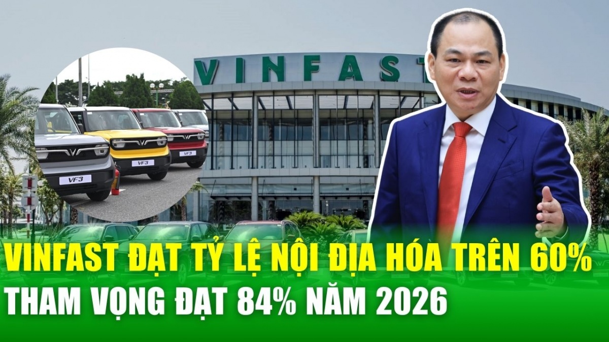 Vinfast đạt tỷ lệ nội địa hoá xe điện 60%, đặt mục tiêu lên 84% vào năm 2026