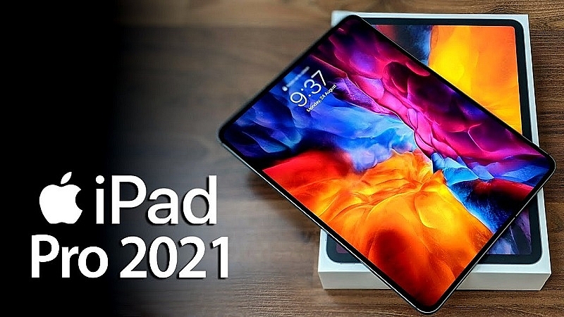 Top 10 thiết bị iOS của Apple có hiệu năng tốt nhất: iPad Pro 2021 dẫn đầu