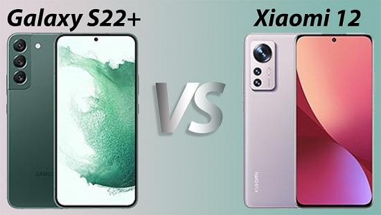 Samsung Galaxy S22 và Xiaomi 12 Pro: "Trận chiến lịch sử" chưa có hồi kết