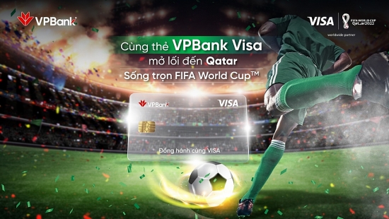 Đồng hành cùng Fans bóng đá, VPBank và Visa tặng vé đến Qatar xem FIFA World Cup 2022