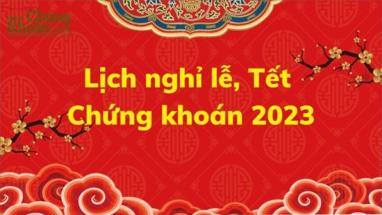 Lịch nghỉ lễ, Tết của thị trường chứng khoán Việt Nam trong năm 2023