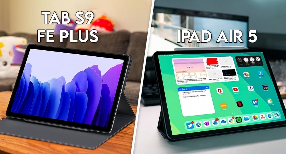Samsung Galaxy Tab S9 FE Plus và iPad Air 5: Đâu là máy tính bảng tối ưu nhất?