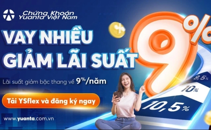 Chứng Khoán Yuanta Việt Nam triển khai chương trình "Vay Nhiều – Giảm Lãi Suất"