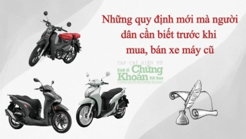 Những quy định mới mà người dân cần biết trước khi mua, bán xe máy cũ