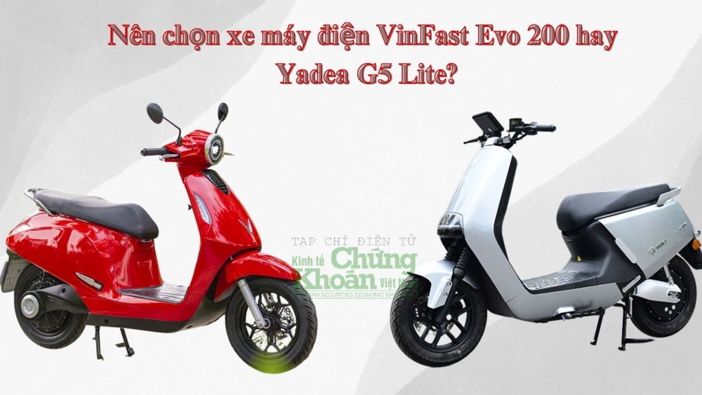 Tài chính 20 triệu, nên chọn xe máy điện VinFast Evo 200 hay Yadea G5 Lite?