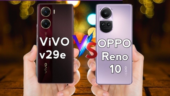 So sánh OPPO Reno 10 và Vivo V29e: Đâu là lựa chọn "chân ái" tháng này?