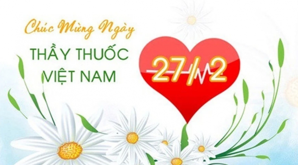 Những lời chúc ý nghĩa gửi tới thầy thuốc Việt Nam nhân ngày 27/2