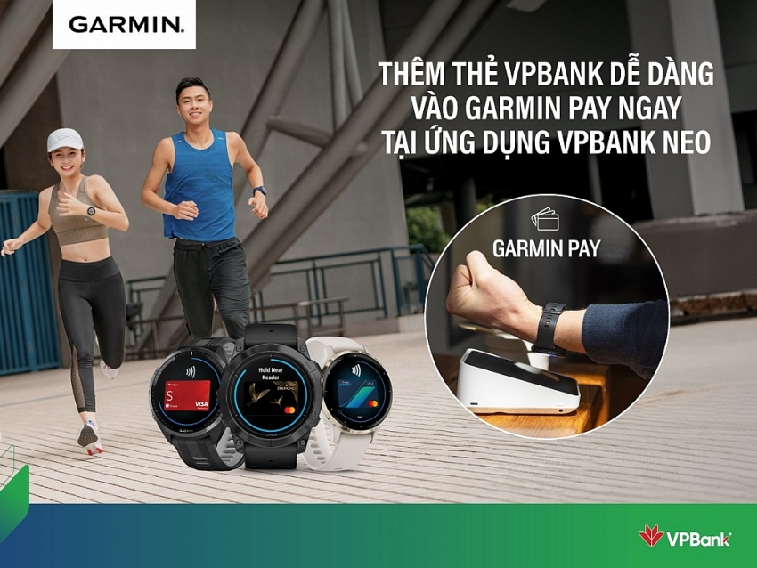 VPBank nâng cao trải nghiệm khách hàng với thanh toán Garmin Pay