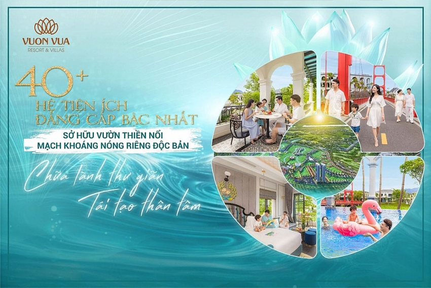 Vườn Vua Resort & Villas quay trở lại thị trường với phân khu nghỉ dưỡng khép kín độc đáo
