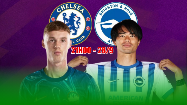 Trực tiếp, soi tỷ lệ Chelsea vs Brighton (21h00 ngày 28/9), vòng 6 Ngoại hạng Anh