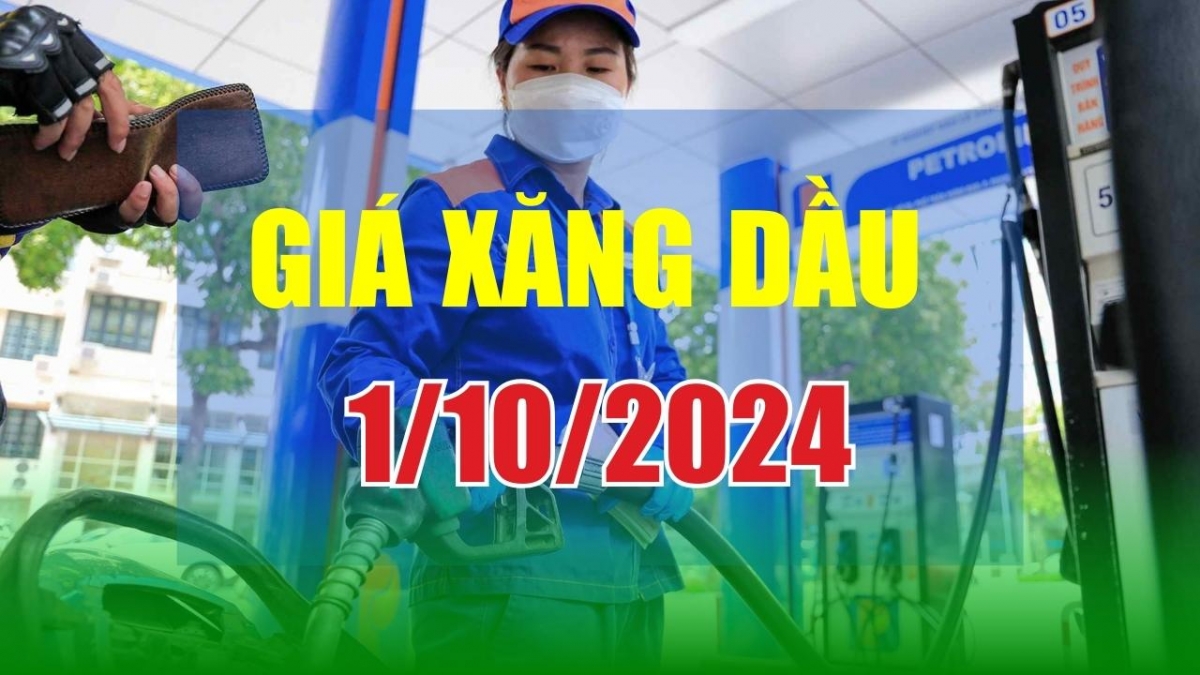 Giá xăng dầu hôm nay (1/10/2024)