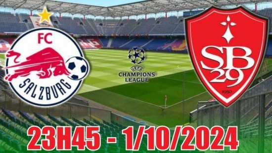 Nhận định C1 Salzburg vs Brest (23h45, 1/10): Bùng nổ bàn thắng, Salzburg tìm lại niềm vui