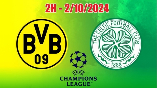 Nhận định C1 Borussia Dortmund vs Celtic (2h00, 2/10): Lợi thế sân nhà giúp Dortmund thắng đậm?