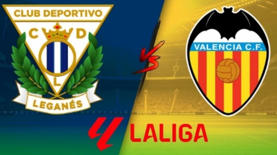 Nhận định Leganes vs Valencia (2h00, 5/10) La Liga: Chiến thắng sát nút, đặt trọn niềm tin vào Leganes