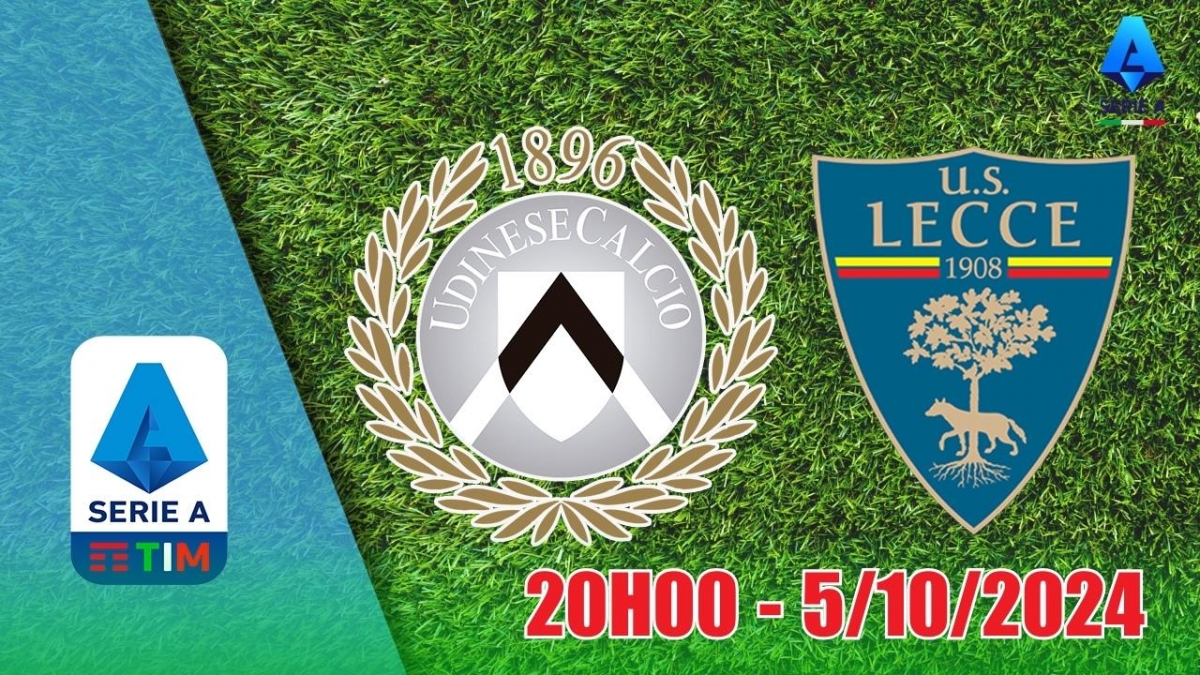 Nhận định, soi kèo bóng đá Udinese vs Lecce, 20h00 ngày 5/10 (Serie A 2024/25)