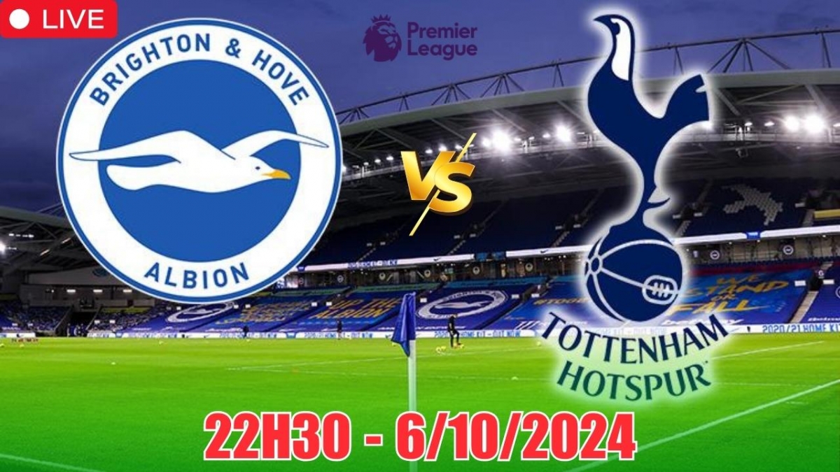 Nhận định, soi tỷ lệ Brighton vs Tottenham 23h30 ngày 5/10, vòng 7 Ngoại hạng Anh