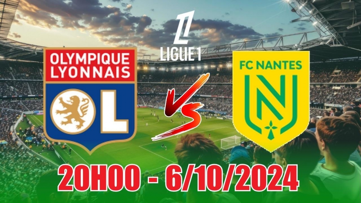 Nhận định, soi tỷ lệ Olympique Lyon vs Nantes (20h00, 6/10), vòng 7 Ligue 1