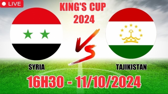 Nhận định Syria vs Tajikistan (16h30, 11/10) King's Cup 2024: Đẳng cấp khác biệt, tin tuyệt đối vào Syria