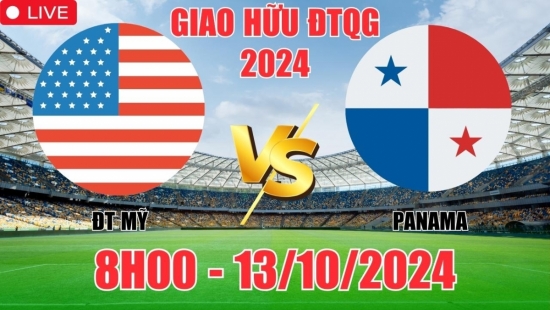 Nhận định Mỹ vs Panama (8h00, 13/10) giao hữu 2024: Chủ nhà thắng nhọc, ăn kèo thì chọn Panama