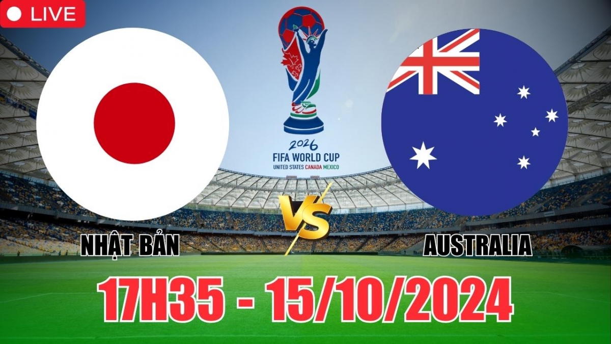 Nhận định, soi tỷ lệ Nhật Bản vs Australia 17h35 ngày 15/10, vòng loại World Cup châu Á 2026 