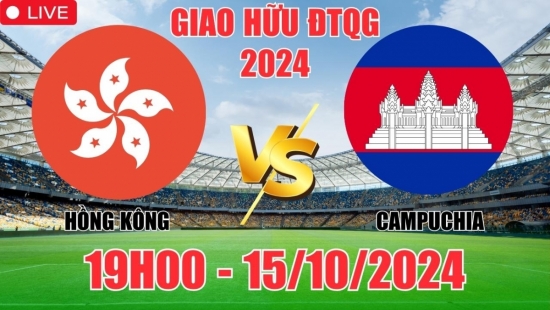 Nhận định Hồng Kông vs Campuchia (19h00, 15/10) giao hữu quốc tế 2024: Thắng nhẹ nhàng cho Hong Kong