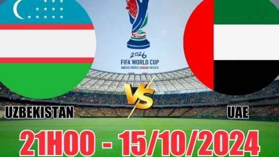 Nhận định Uzbekistan vs UAE (21h00, 15/10) vòng loại World Cup châu Á: Thắng tối thiểu cho Uzbekistan