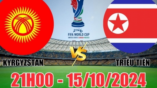 Nhận định Kyrgyzstan vs Triều Tiên (21h00 ngày 15/10) vòng loại World Cup châu Á: Triều Tiên cửa trên đáng tin