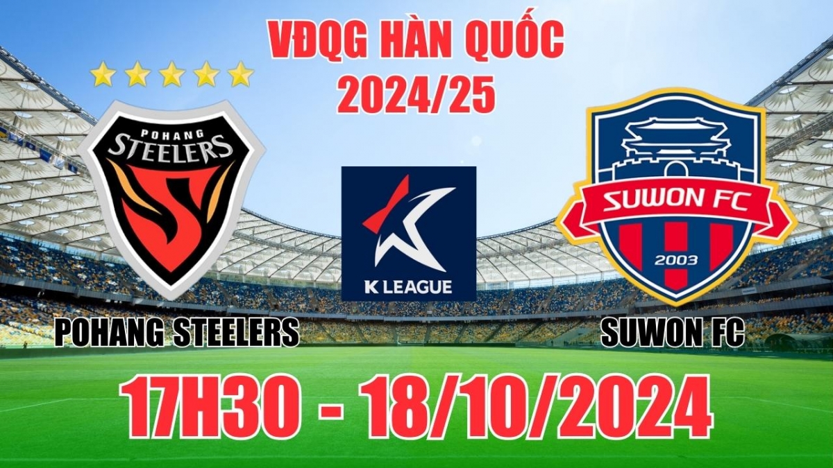 Nhận định, soi tỷ lệ Pohang Steelers vs Suwon FC 17h30 ngày 18/10, VĐQG Hàn Quốc 2024/25