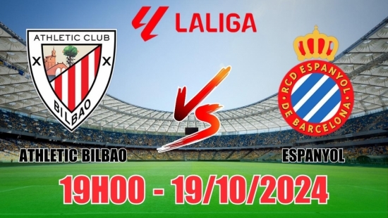 Nhận định Athletic Bilbao vs Espanyol (19h00, 19/10) vòng 10 La Liga: Thắng lợi tối thiểu cho Bilbao