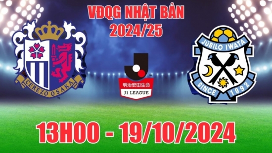 Nhận định Cerezo Osaka vs Jubilo Iwata (13h00, 19/10) J1 League Nhật Bản: Theo Osaka là có quà