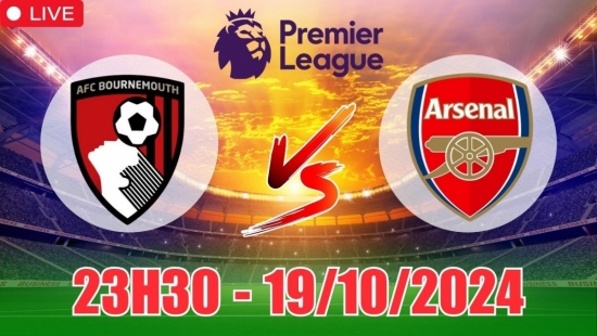 Nhận định AFC Bournemouth vs Arsenal (23h30, 19/10) vòng 8 Ngoại hạng Anh: Tin tưởng vào Pháo Thủ