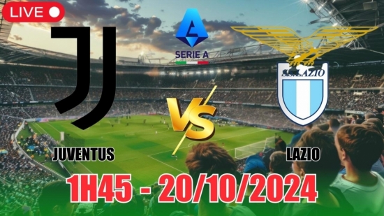 Nhận định Juventus vs Lazio (1h45, 20/10) vòng 8 Serie A: Chọn Lazio không thua