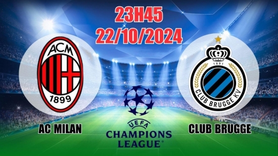 Nhận định C1 AC Milan vs Club Brugge (23h45, 22/10) châu Âu vòng bảng: Cửa dưới có cơ hội