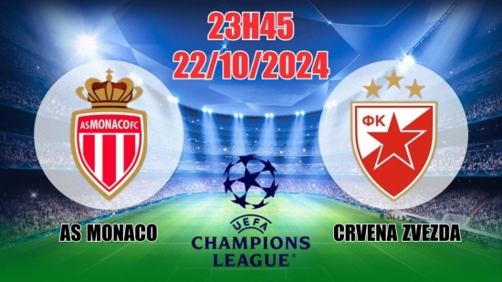 Nhận định C1 AS Monaco vs Crvena Zvezda (23h45, 22/10) châu Âu vòng bảng: Chấp sâu, vững tin cửa trên