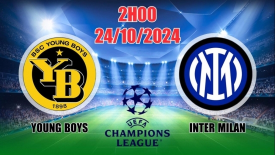 Nhận định C1 Young Boys vs Inter Milan (2h00, 24/10) châu Âu vòng bảng: Inter "Out trình", bùng nổ bàn thắng