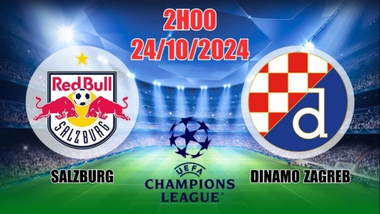 Nhận định C1 Salzburg vs Dinamo Zagreb (2h00, 24/10) châu Âu vòng bảng: Thắng cách biệt cho đội bóng Áo