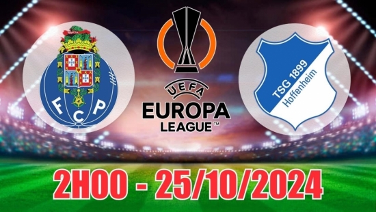 Nhận định C2 FC Porto vs Hoffenheim (2h00, 25/10) châu Âu vòng bảng: Thắng cách biệt cho Porto