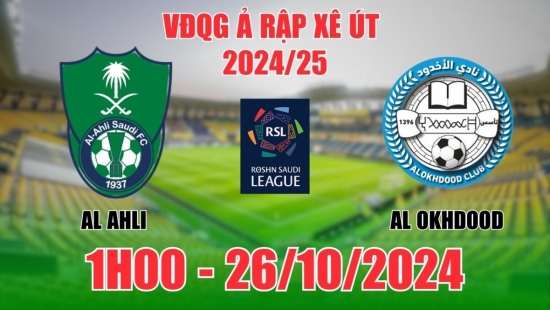 Nhận định Al Ahli vs Al Okhdood (1h00, 26/10) vòng 8 VĐQG Ả Rập Xê Út: Cửa trên đáng ngại