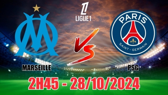 Nhận định Marseille vs PSG (2h45 ngày 28/10) vòng 9 Ligue 1 Pháp: PSG vẫn là lựa chọn an toàn