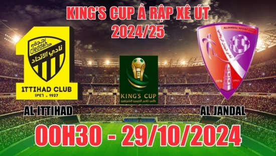 Nhận định Al Ittihad Jeddah vs Al Jandal (00h30, 29/10) King’s Cup Ả Rập Xê Út: Thắng tưng bừng, tin tưởng Benzema