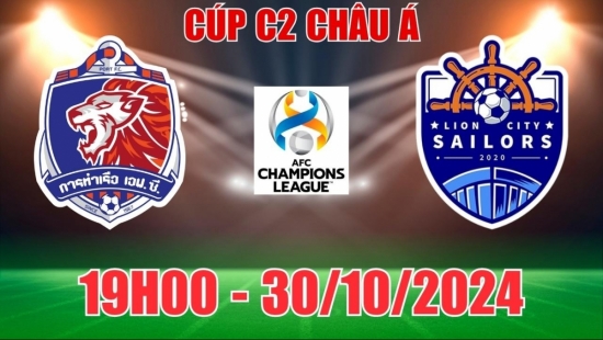 Nhận định Port FC vs Lion City Sailors (19h00, 30/10) vòng bảng Cúp C2 châu Á: Chủ nhà uy tín hơn