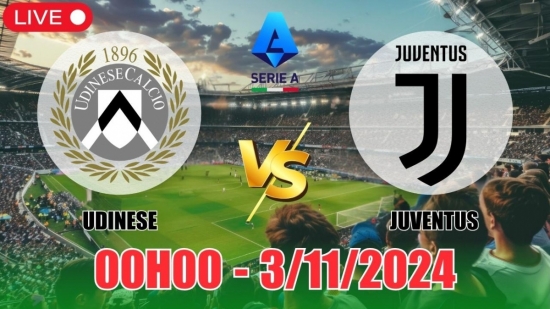 Nhận định Udinese vs Juventus (00h00, 3/11) vòng 11 Serie A: Tin vào Juve thắng kèo