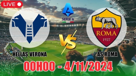 Nhận định Hellas Verona vs AS Roma (00h00, 4/11) vòng 11 Serie A: Thắng nhẹ nhàng cho Roma