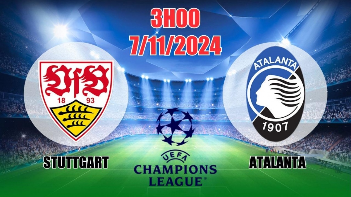 Nhận định, soi tỷ lệ Stuttgart vs Atalanta (3h00, 7/11) vòng bảng Cúp C1 châu Âu 2024/25